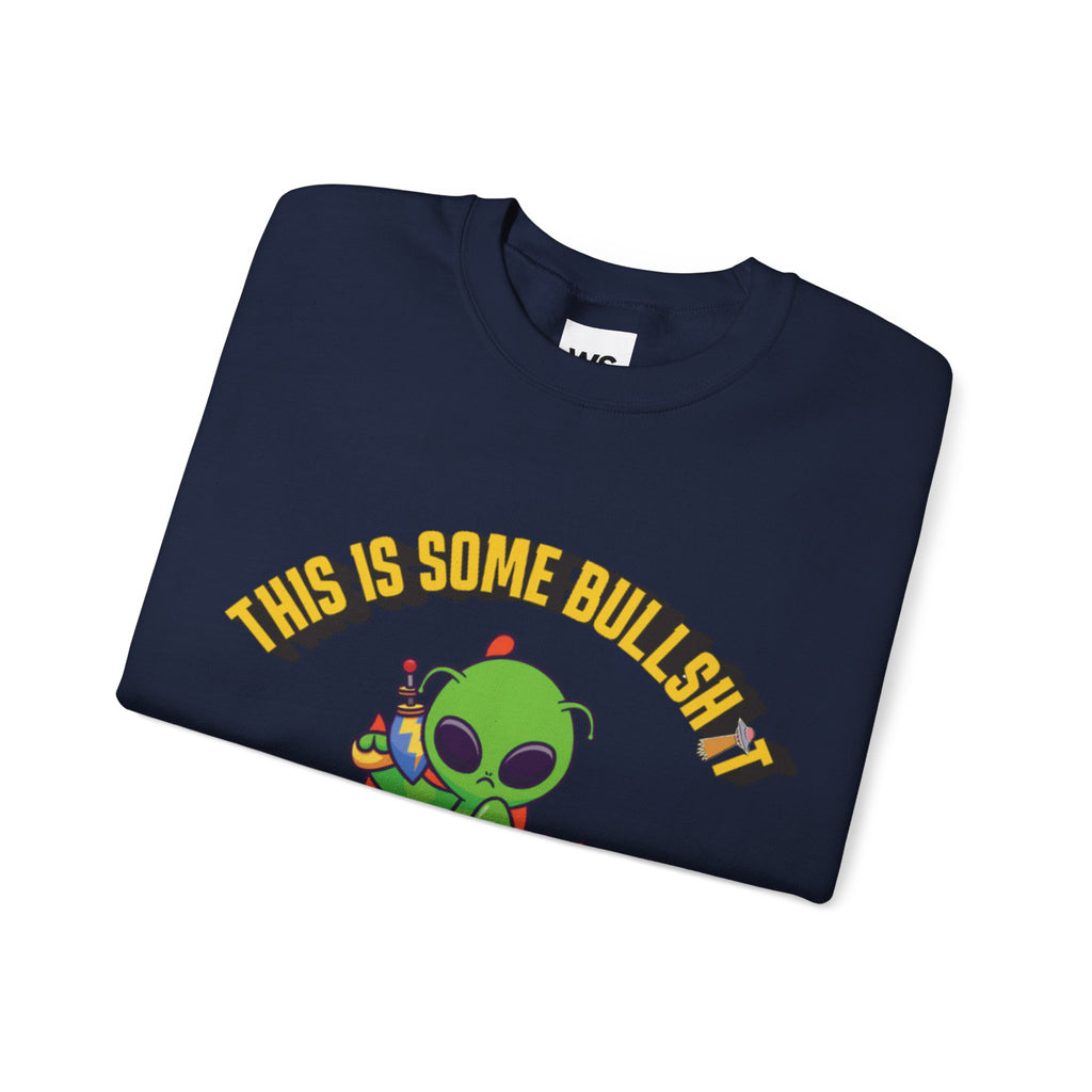 Alien Sitting on Earth Sweatshirt | "This Is Some Bullshit" Graphic