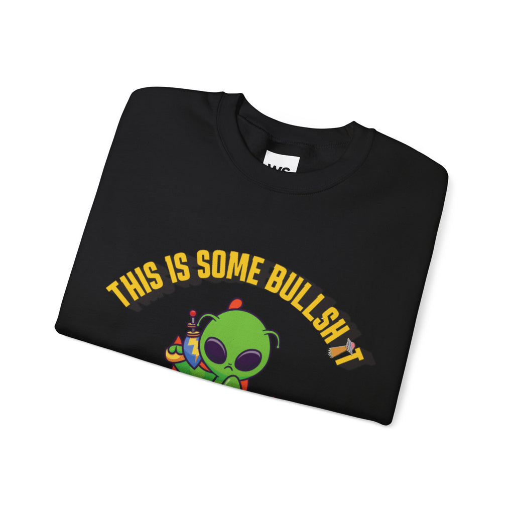 Alien Sitting on Earth Sweatshirt | "This Is Some Bullshit" Graphic