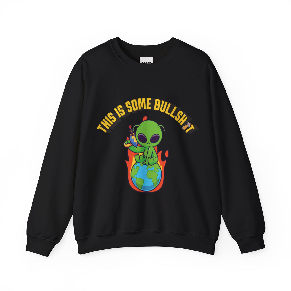 Alien Sitting on Earth Sweatshirt | "This Is Some Bullshit" Graphic