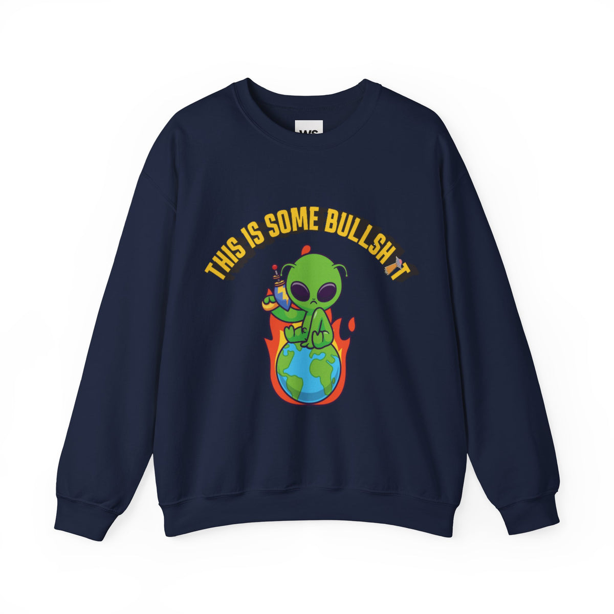 Alien Sitting on Earth Sweatshirt | "This Is Some Bullshit" Graphic