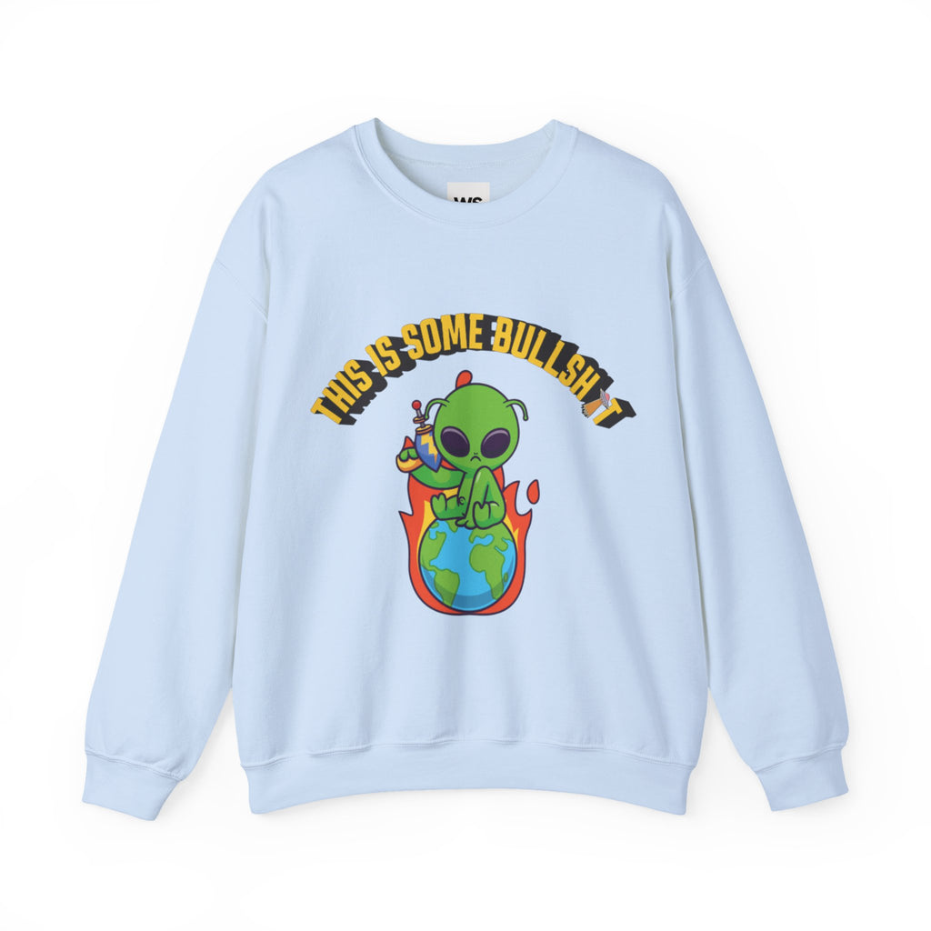 Alien Sitting on Earth Sweatshirt | "This Is Some Bullshit" Graphic
