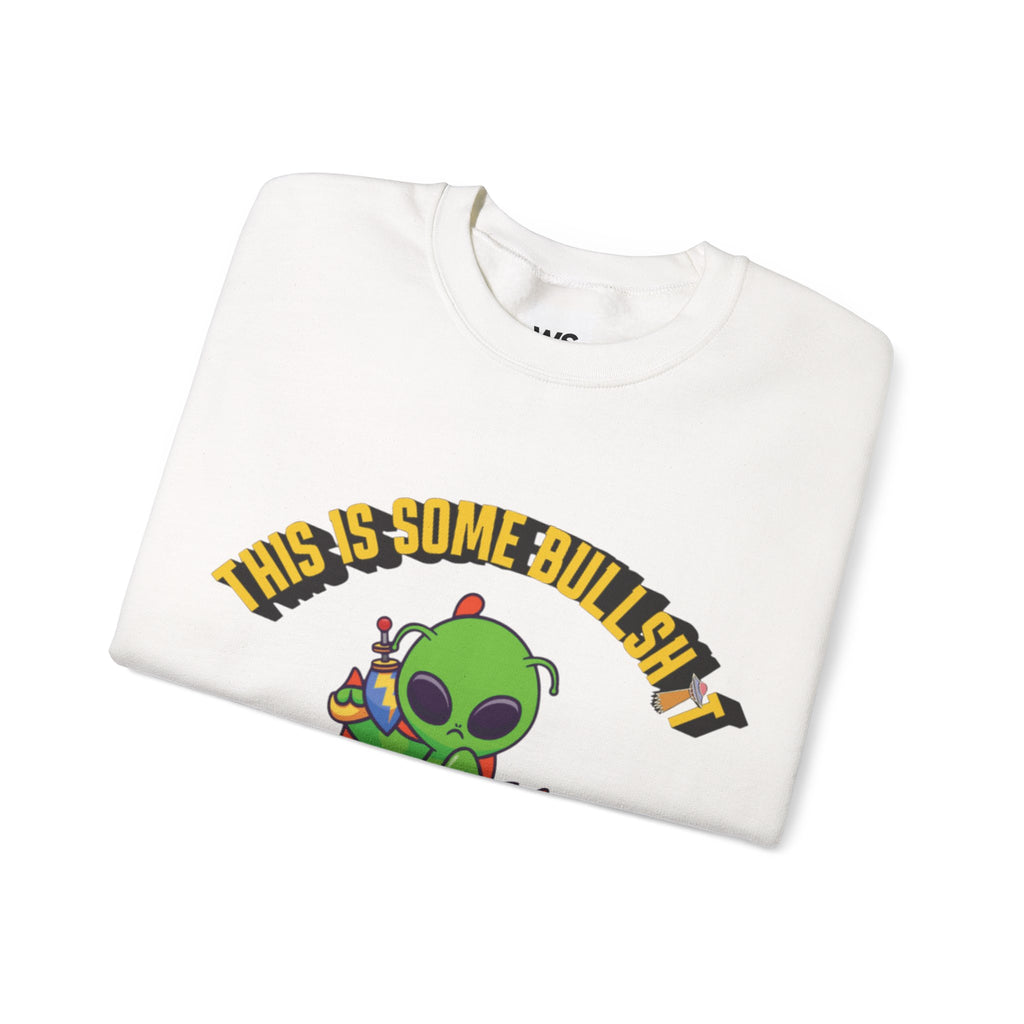 Alien Sitting on Earth Sweatshirt | "This Is Some Bullshit" Graphic