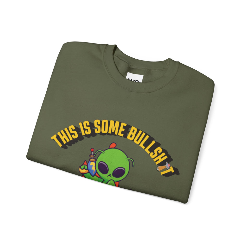 Alien Sitting on Earth Sweatshirt | "This Is Some Bullshit" Graphic