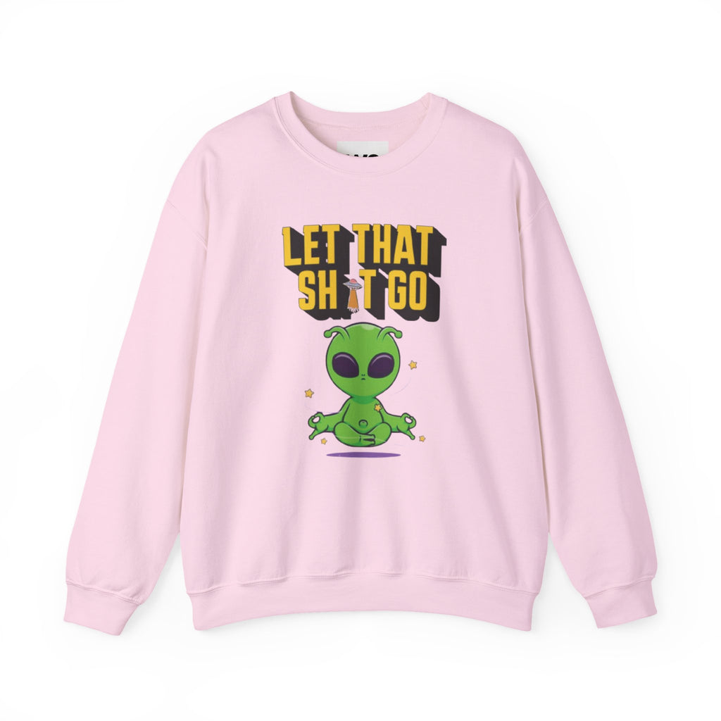 Let That Sh*t Go alien meditation sweatshirt | Alien graphic crewneck