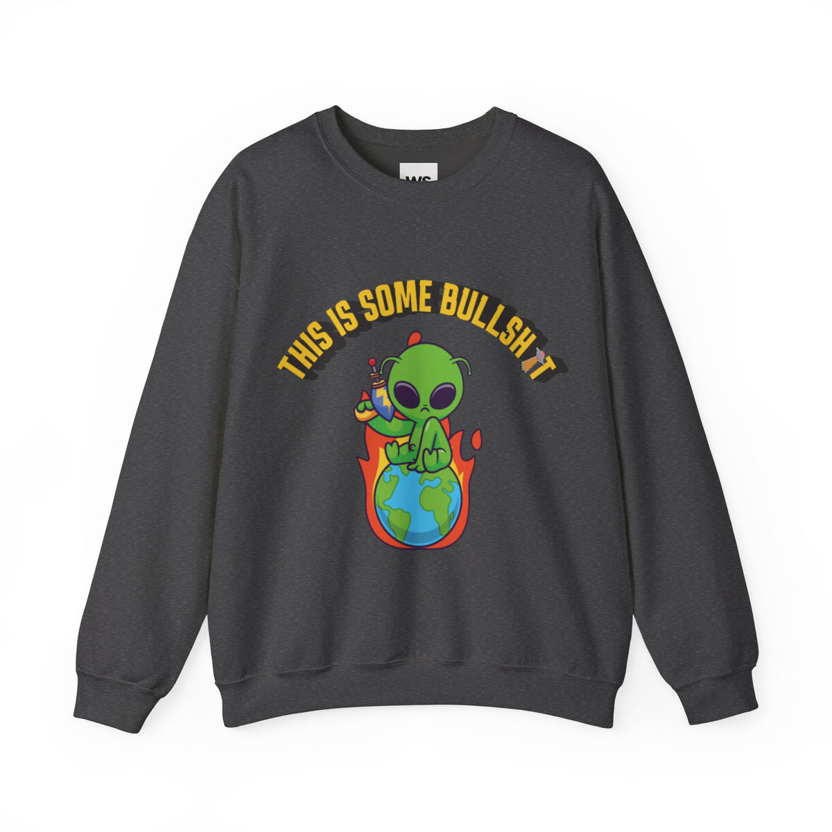 Alien Sitting on Earth Sweatshirt | "This Is Some Bullshit" Graphic