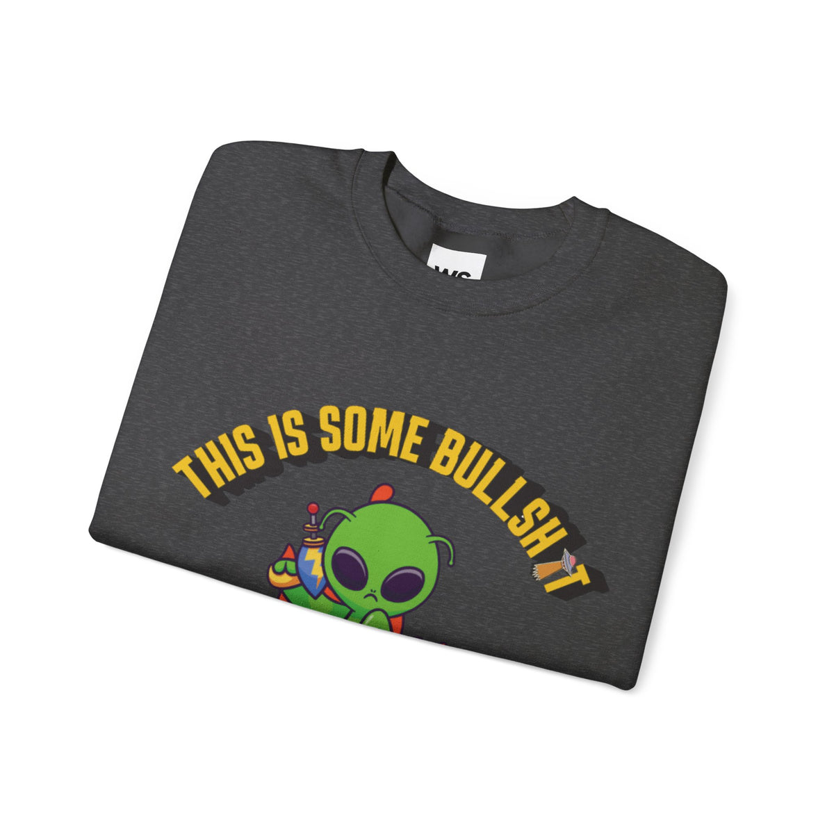 Alien Sitting on Earth Sweatshirt | "This Is Some Bullshit" Graphic