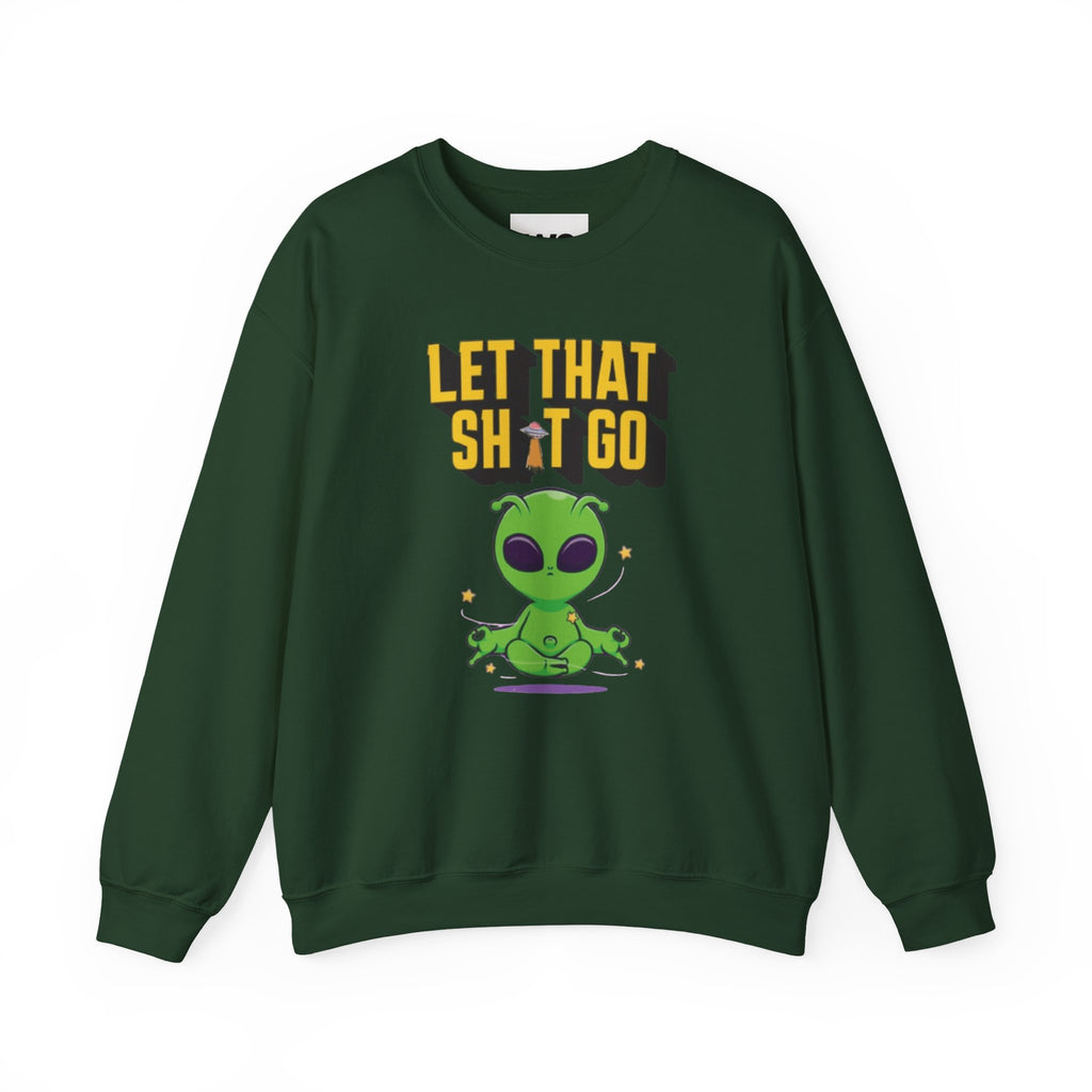 Let That Sh*t Go alien meditation sweatshirt | Alien graphic crewneck