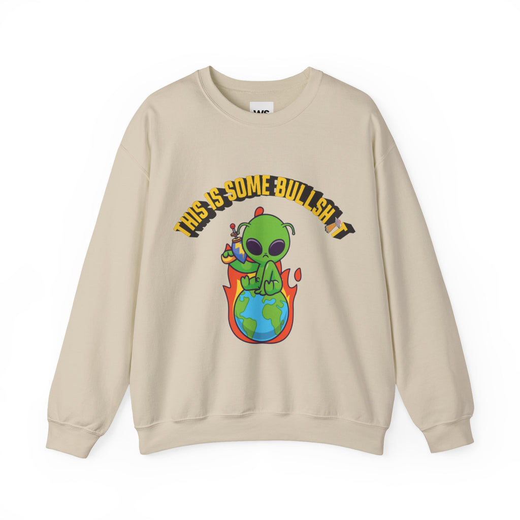 Alien Sitting on Earth Sweatshirt | "This Is Some Bullshit" Graphic