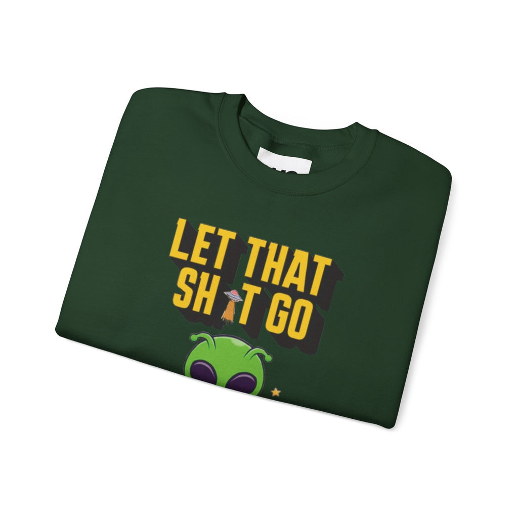 Let That Sh*t Go alien meditation sweatshirt | Alien graphic crewneck