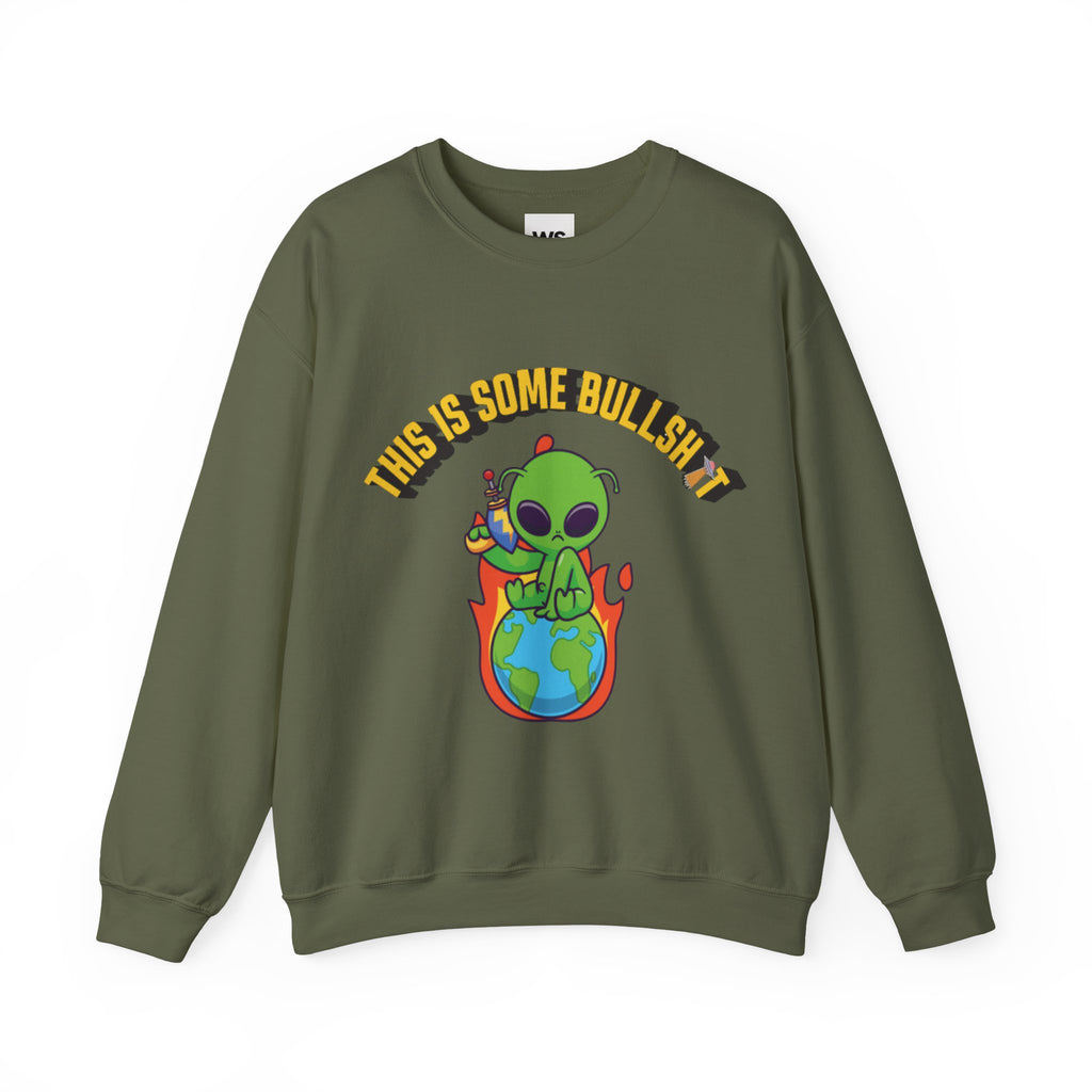Alien Sitting on Earth Sweatshirt | "This Is Some Bullshit" Graphic