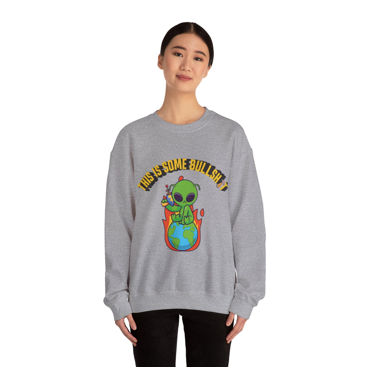 Alien Sitting on Earth Sweatshirt | "This Is Some Bullshit" Graphic